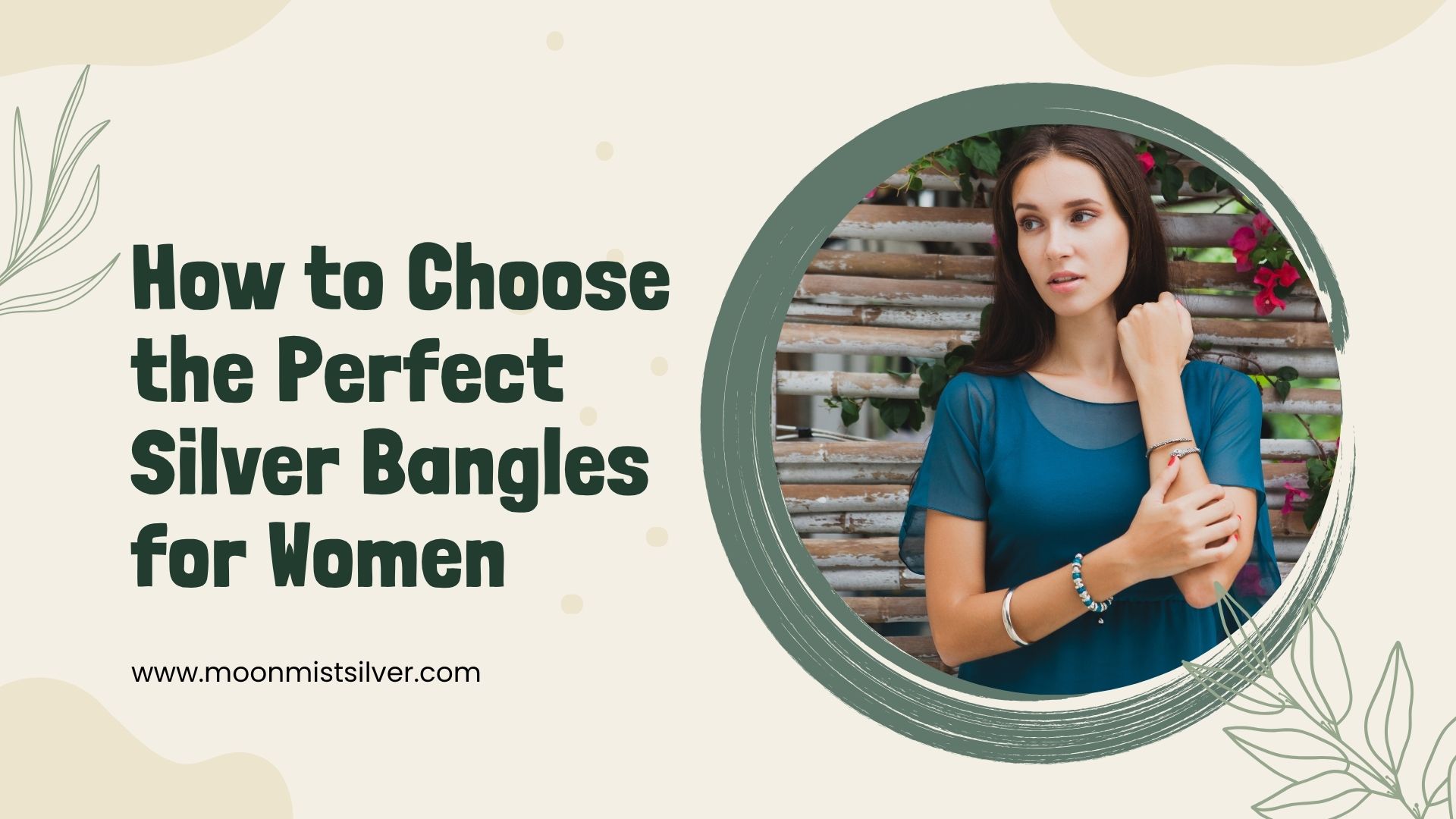 How to Choose the Perfect Silver Bangles for Women